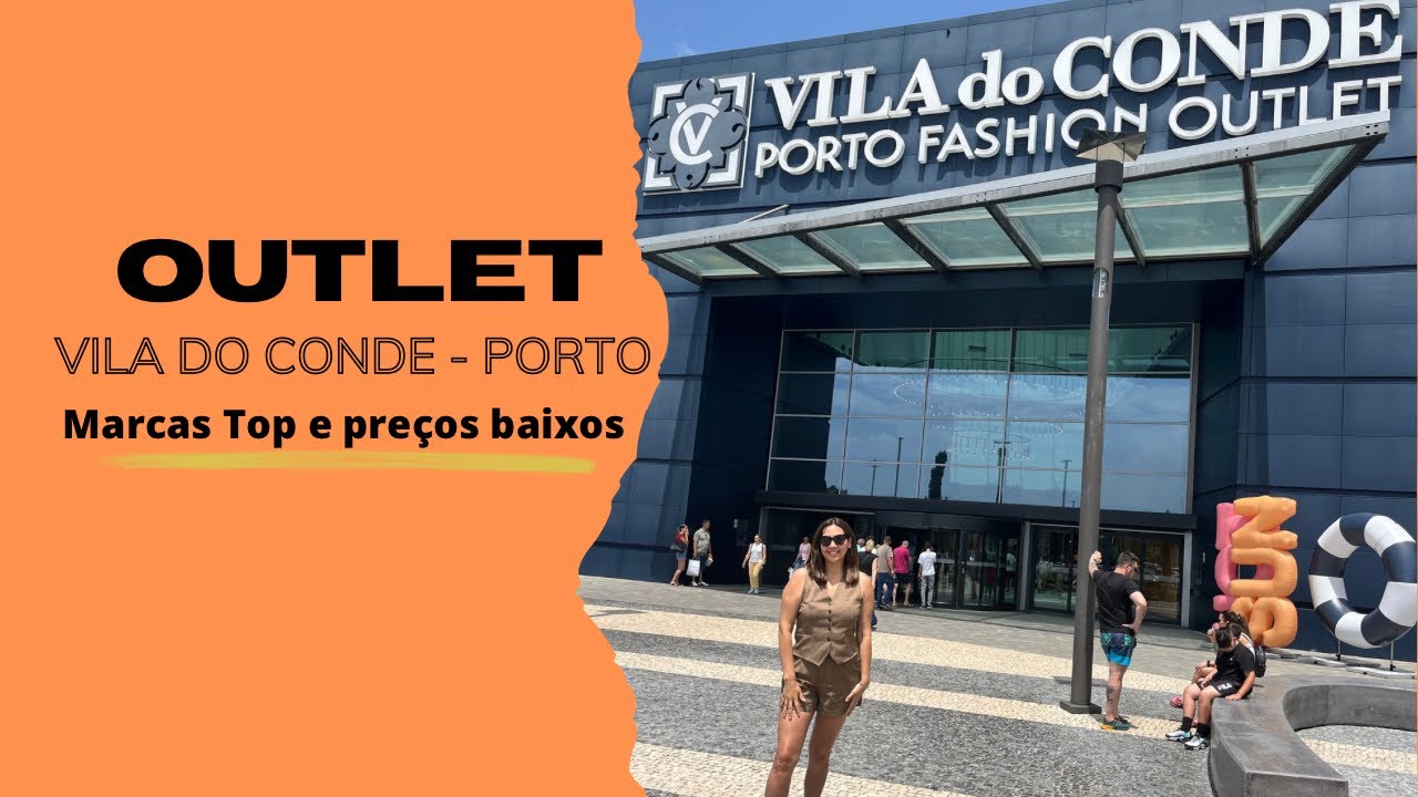 Outlet Vila do Conde | Porto | boas compras