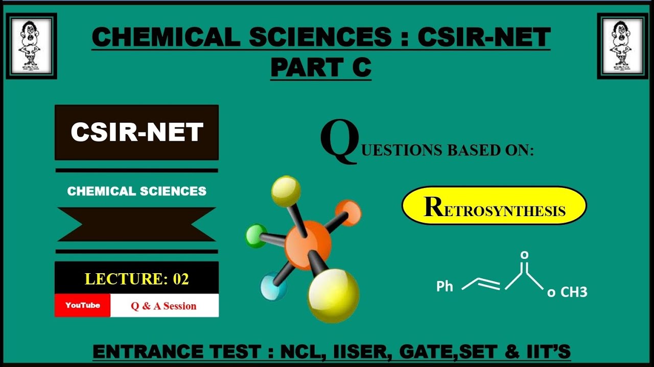 CSIR-NET I Chemical Sciences I Ep.02 I Retrosynthesis