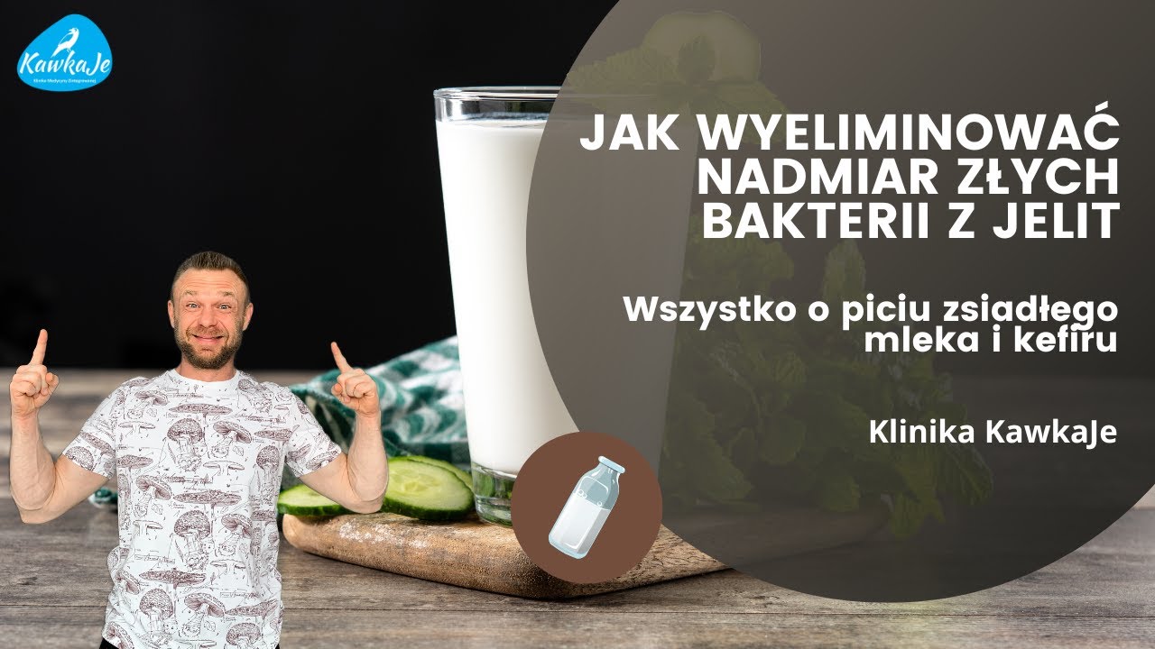 Jak wyeliminować złe bakterie z jelit? Kiedy pić zsiadłe mleko i kefir? [PYTANIA I ODPOWIEDZI]