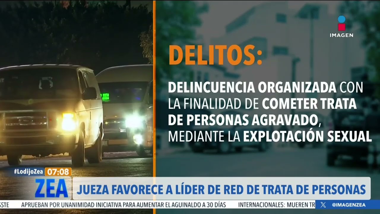 Jueza favorece a líder de red de trata de personas en Tijuana | Noticias con Francisco Zea