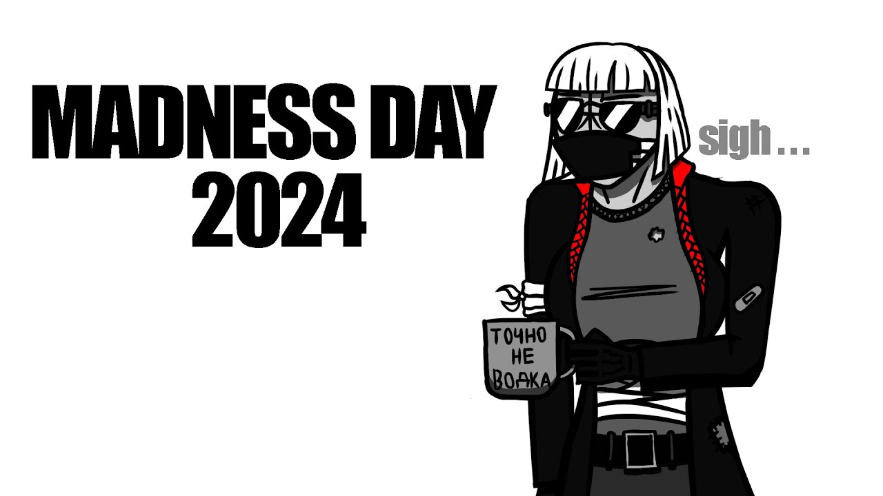 MadnessDay 2024 | Смотрим контент, играем в MPN с модами