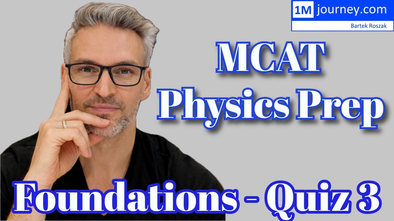 Подготовка к экзамену MCAT по физике - Тест 3
