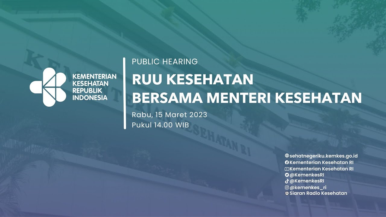 Public Hearing Rancangan Undang-Undang Kesehatan Bersama Menteri Kesehatan