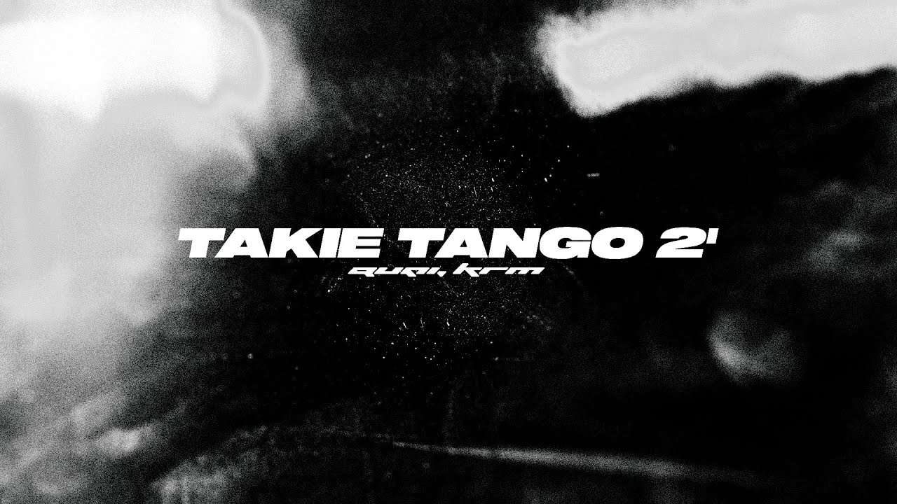 quei - TAKIE TANGO 2 (feat. KRM)