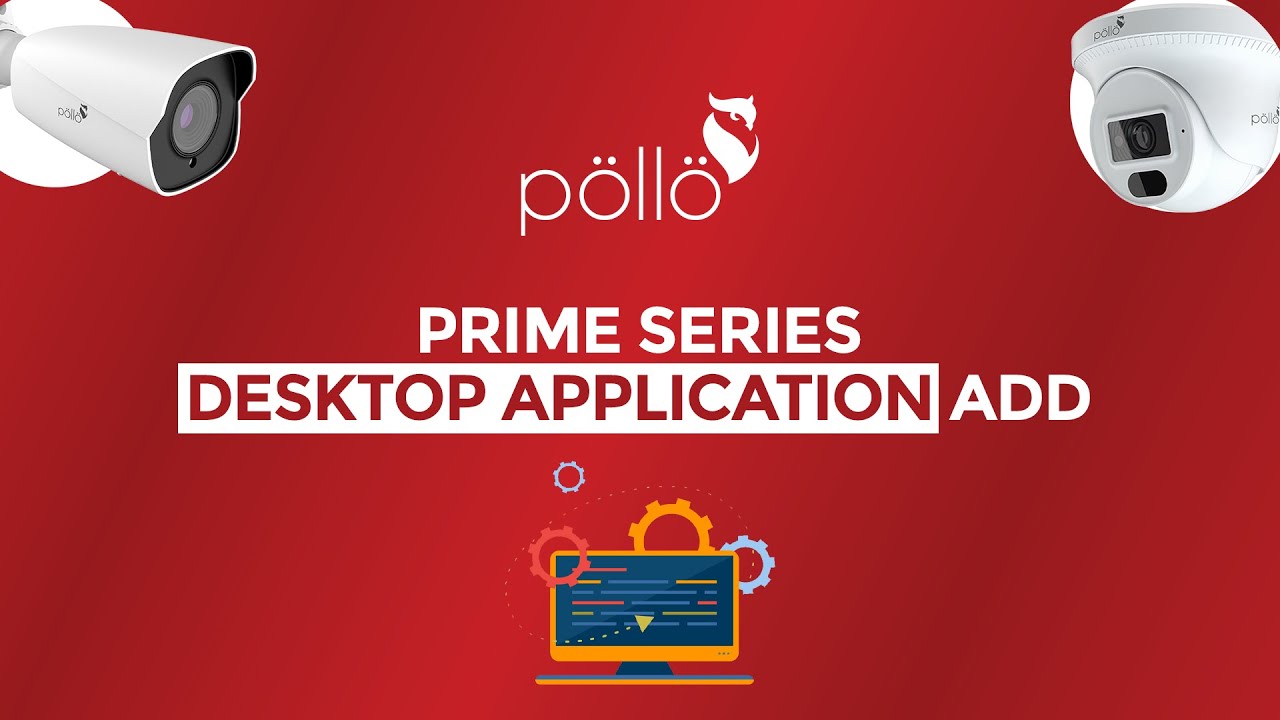 Desktop Application Add | Prime Series | Pollo CCTV Security Solutions | Urdu/Hindi