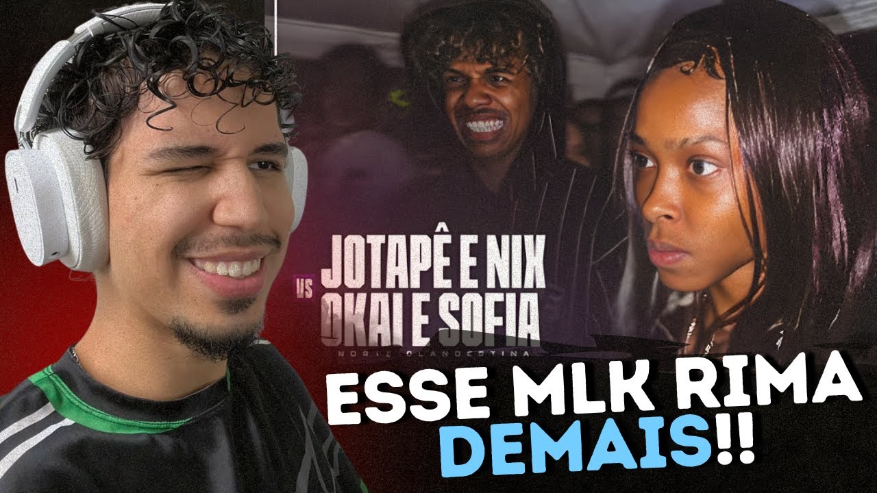 (🔥🔥🔥) JOTAPÊ E NIX x SOFIA E OKAI | 1ª FASE | NORTE CLANDESTINA 9 - JottaD REACT