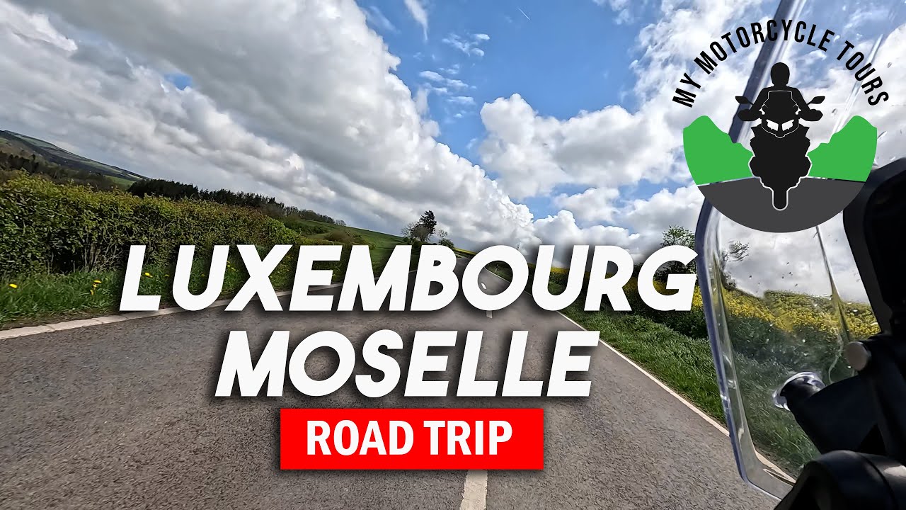 Road Trip Moto : Luxembourg - Moselle