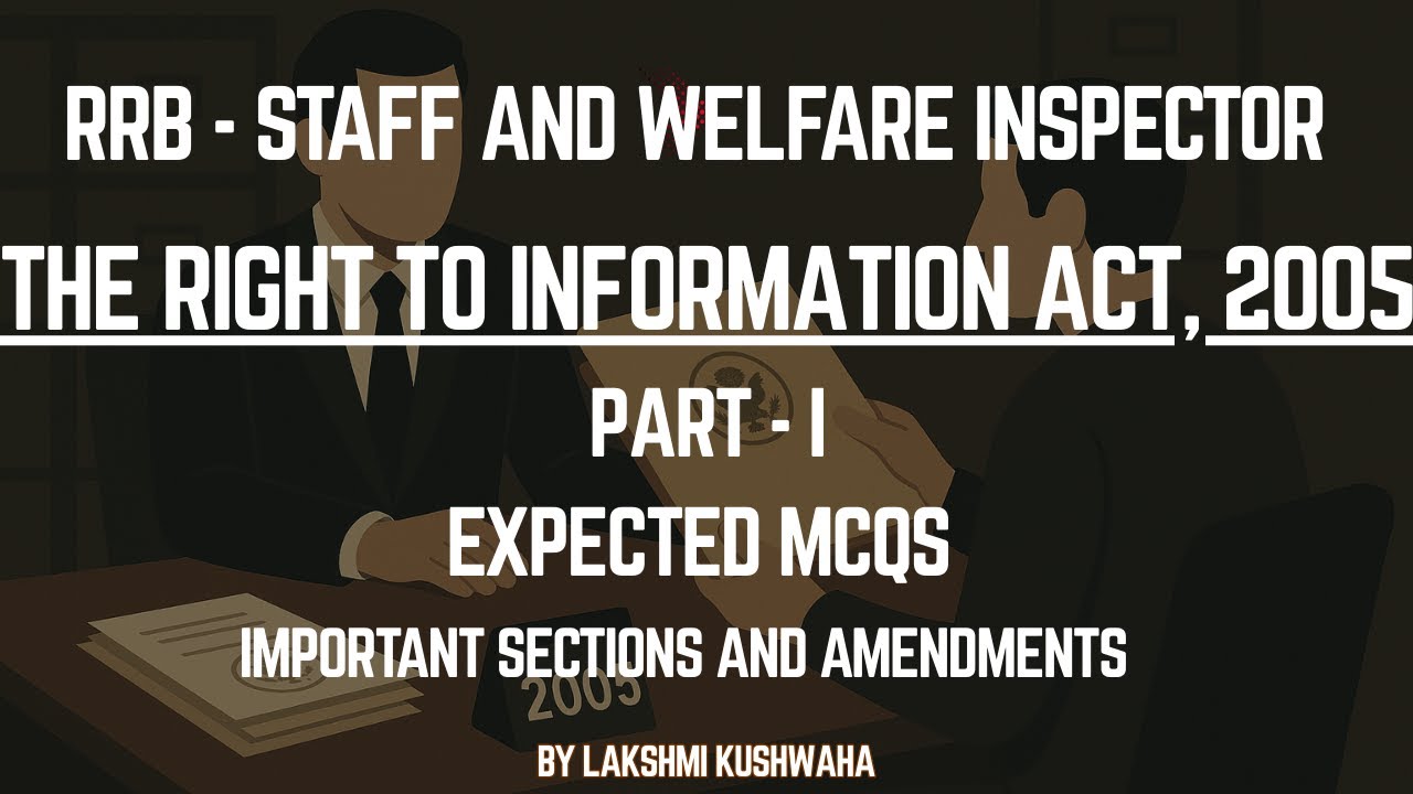 Right to Information (RTI) Act, 2005 - Part I  | MCQs - RRB Exam