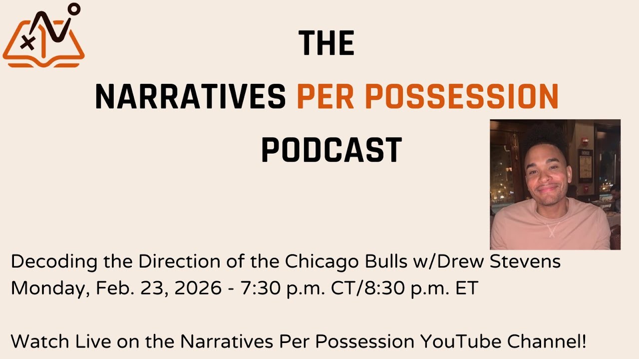 Decoding the Direction of The Chicago Bulls w/Drew Stevens