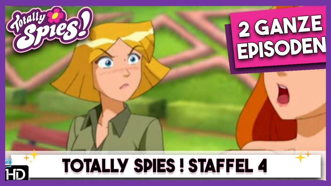 So ganz und gar keine Spione 🌺 Staffel 4 Episode 19-20 ganze | Totally Spies! Deutsch 🇩🇪