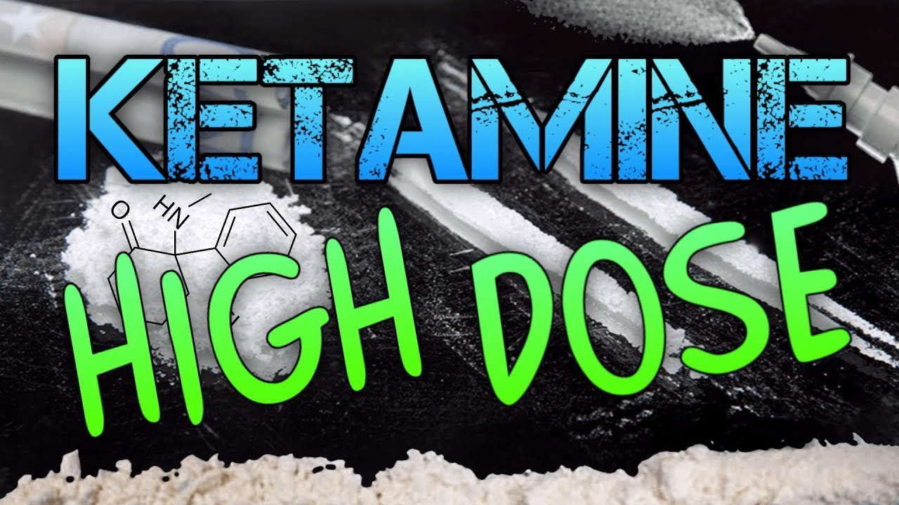High Dose Ketamine | Experience