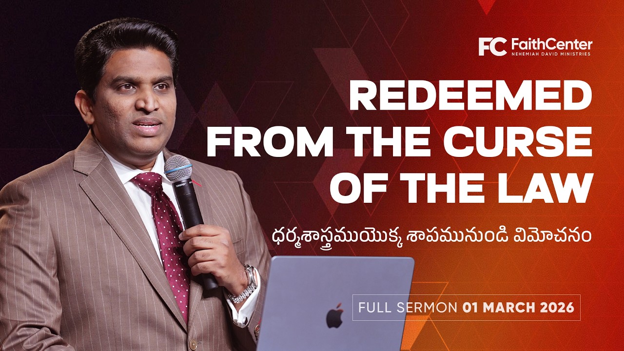 Redeemed from the Curse of the Law || full sermon 01 MARCH 2026 || Ps. NehemiahDavid