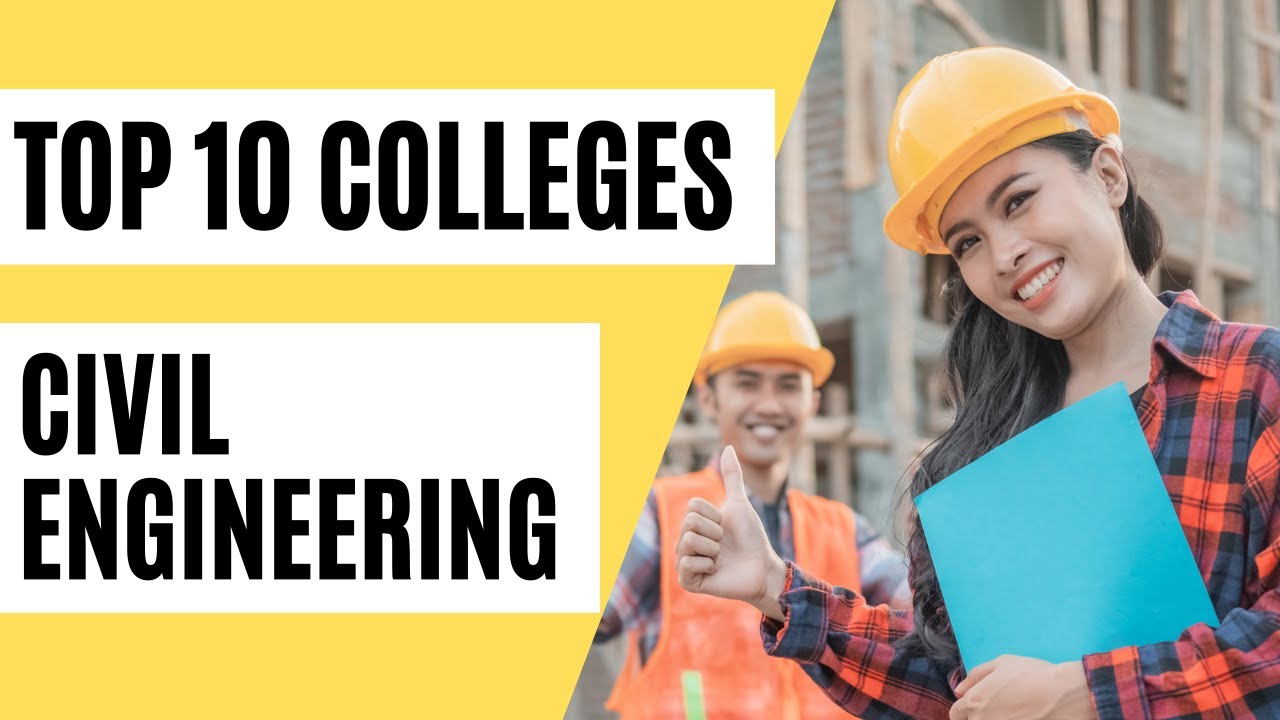 Top 10 Civil Engineering Colleges in India | Best Civil Engineering Colleges