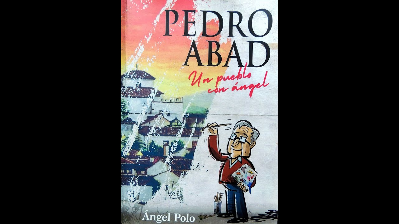 PEDRO ABAD un pueblo con Angel