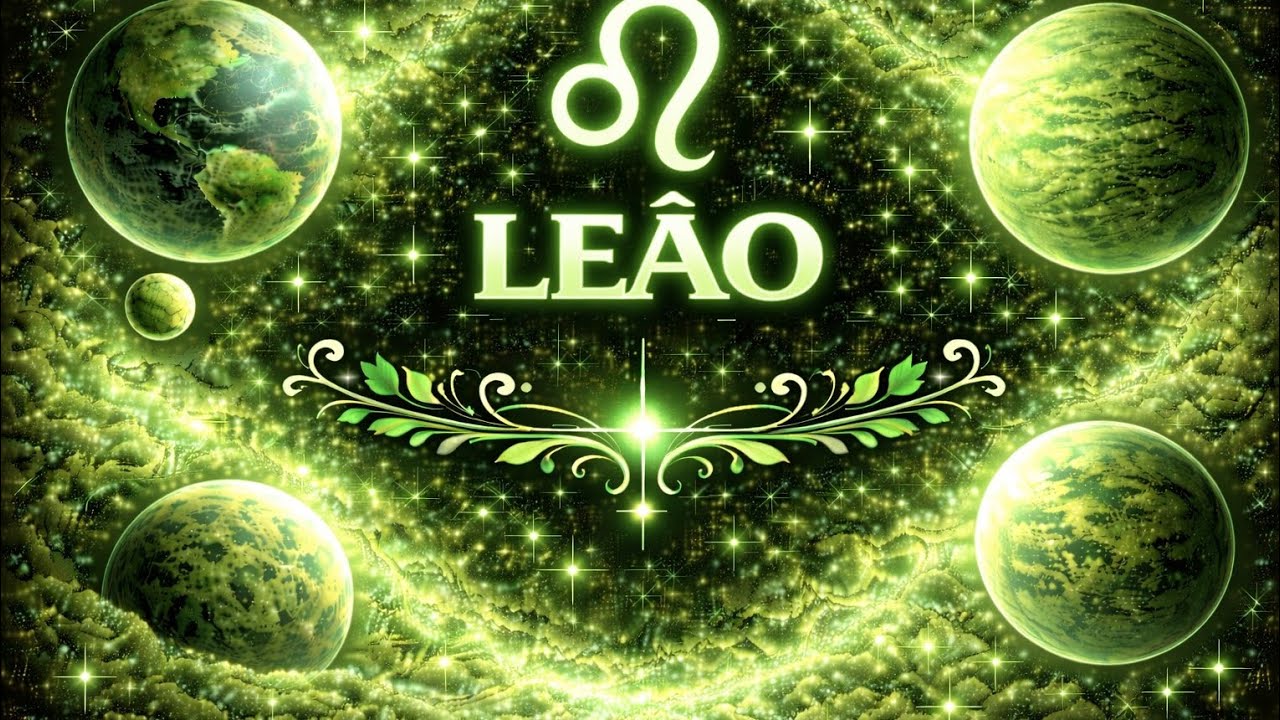 Signo de Leão 🦁 ♌️.  Fim de um ciclo 