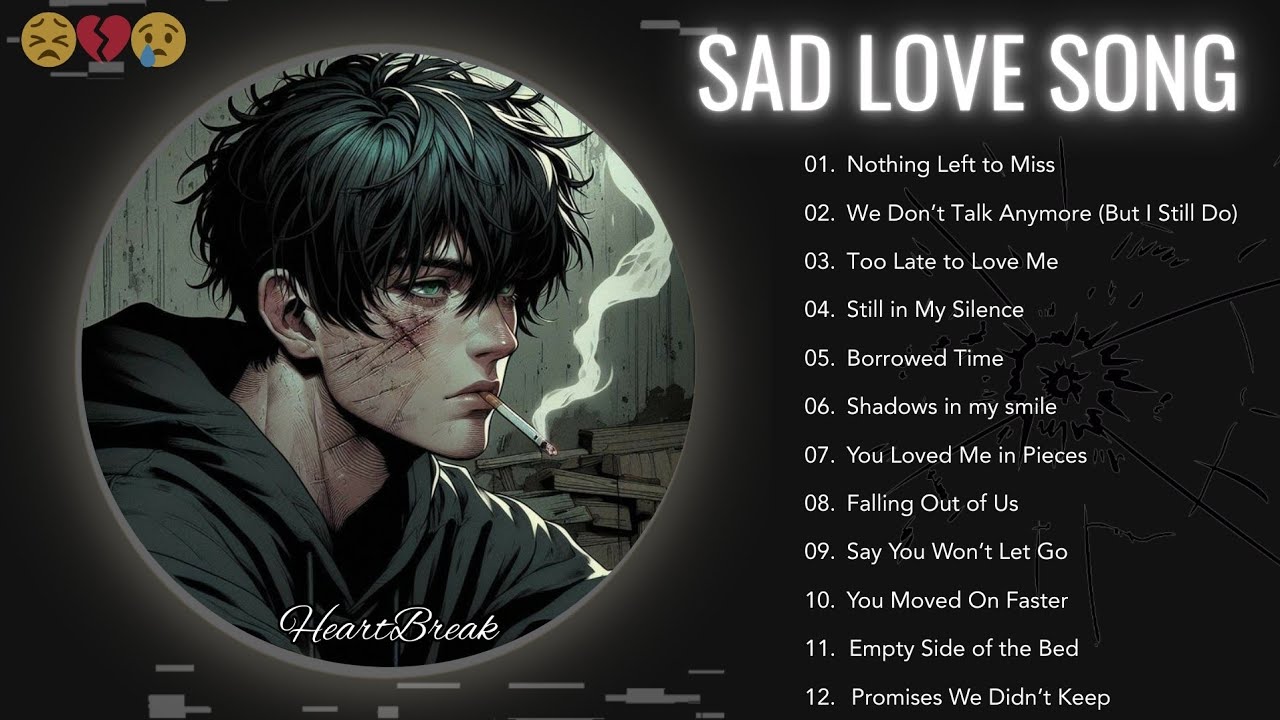 Best 2025 Sad Love Songs 💔 Slowed R&B Pop Playlist
