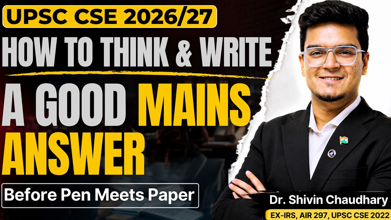 UPSC Mains Answer Writing: How to Think, Structure & Score | UPSC MAINS