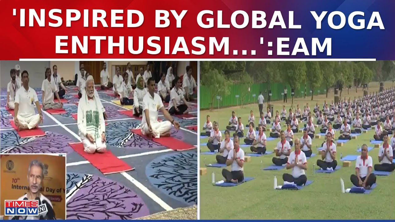 EAM: 'Inspired by Global Yoga Enthusiasm; Delighted by Diplomatic Participation in Yoga Session'