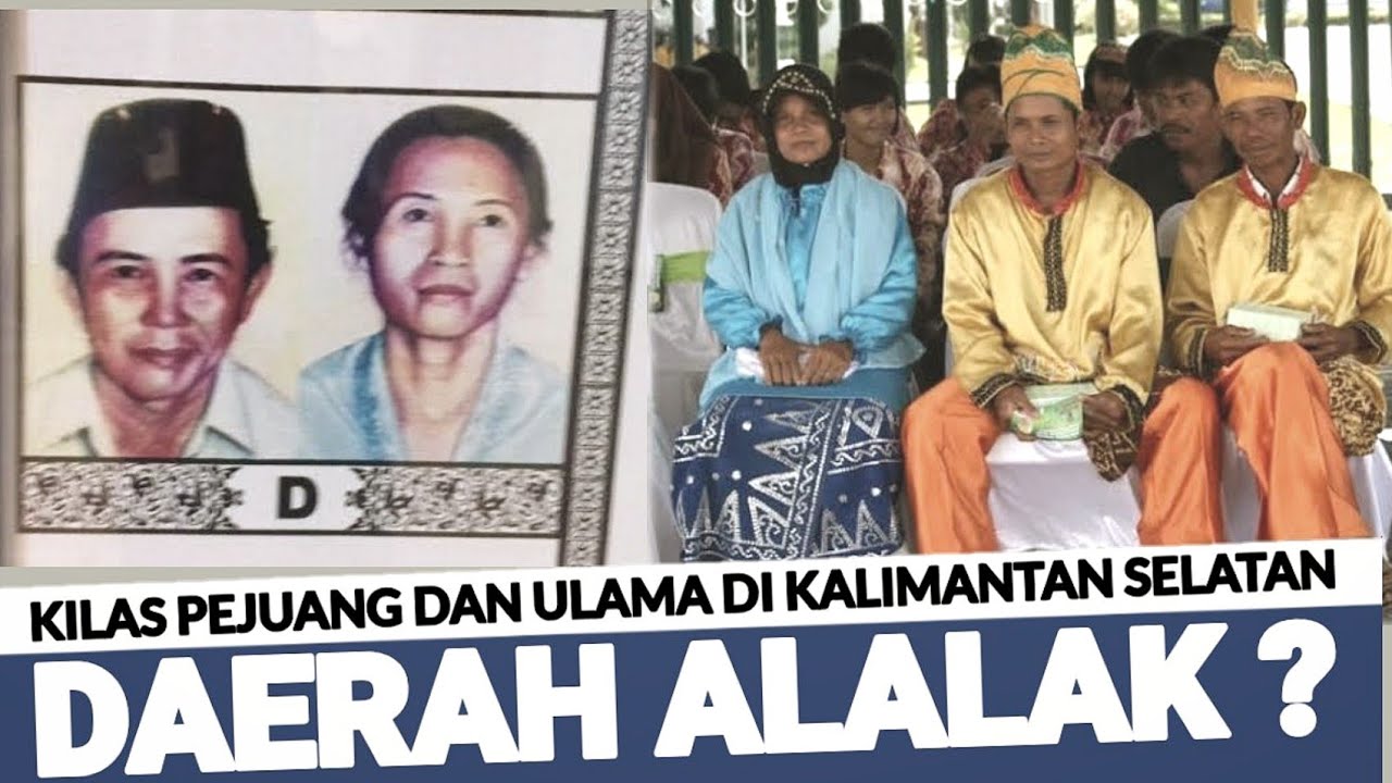 Alalak Banjarmasin dan Alalak Barito Kuala | Kilas Sejarah Pejuang dan Ulama Kalimantan Selatan