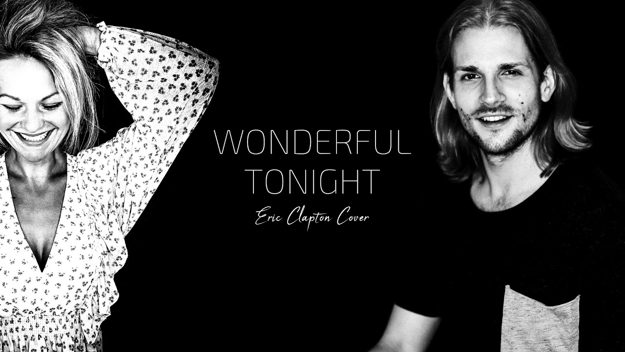 Wonderful Tonight | Tanja Petrasek & Lukas Rapp