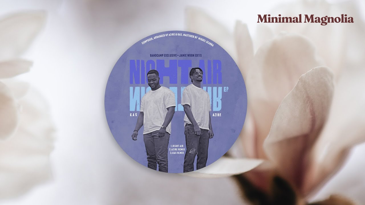 AZIRE & KAS – Night Air (Edit)
