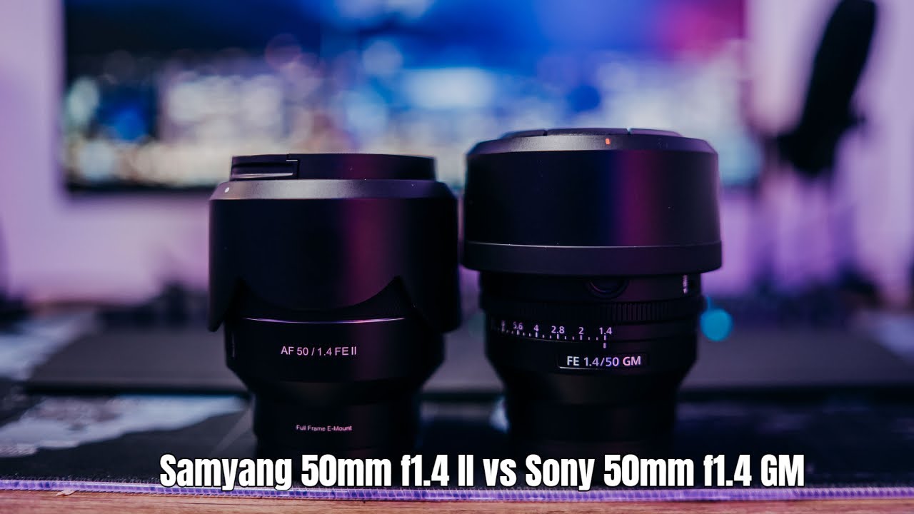 Samyang 50mm f1.4 II vs Sony 50mm f1 4 GM