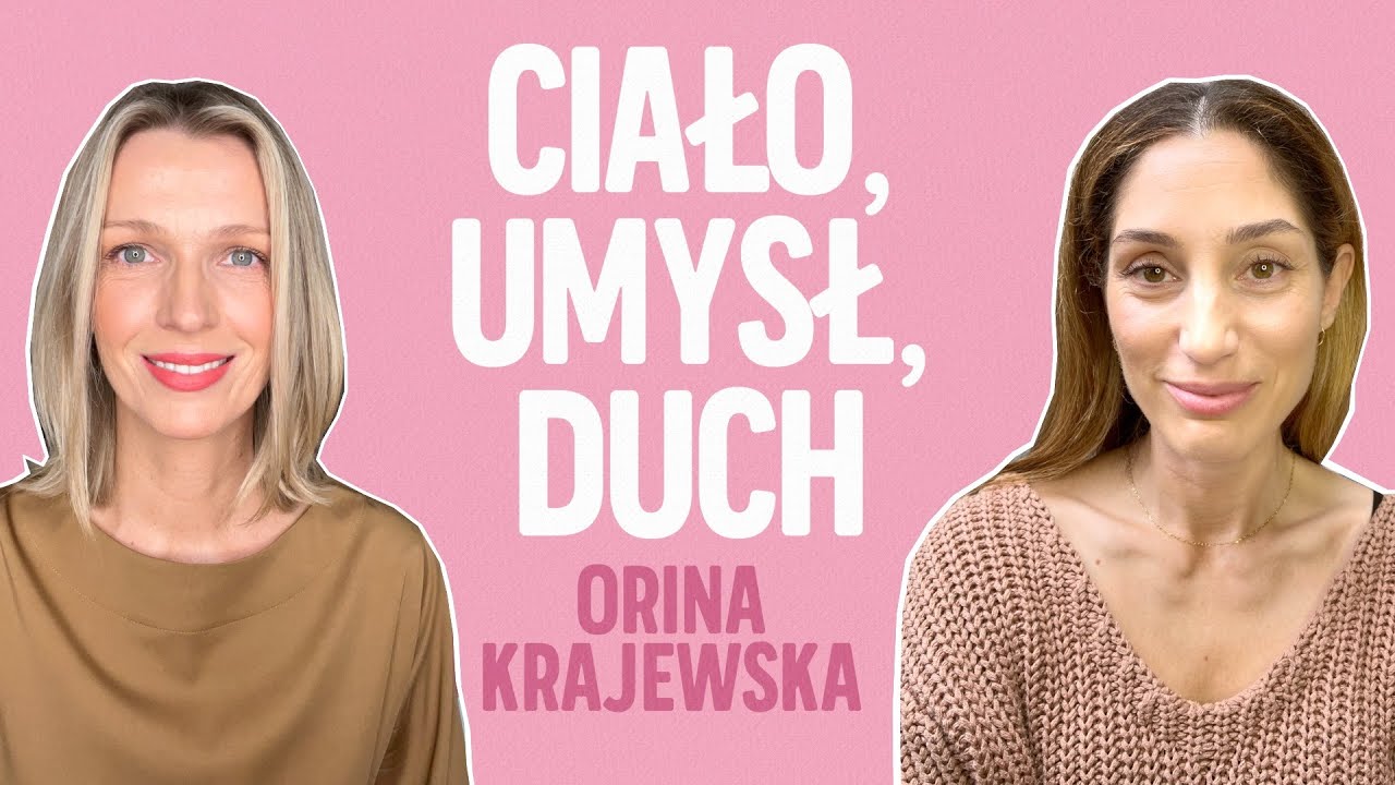 Siła ducha, ciała i umysłu. Orina Krajewska W MOIM STYLU | Magda Mołek
