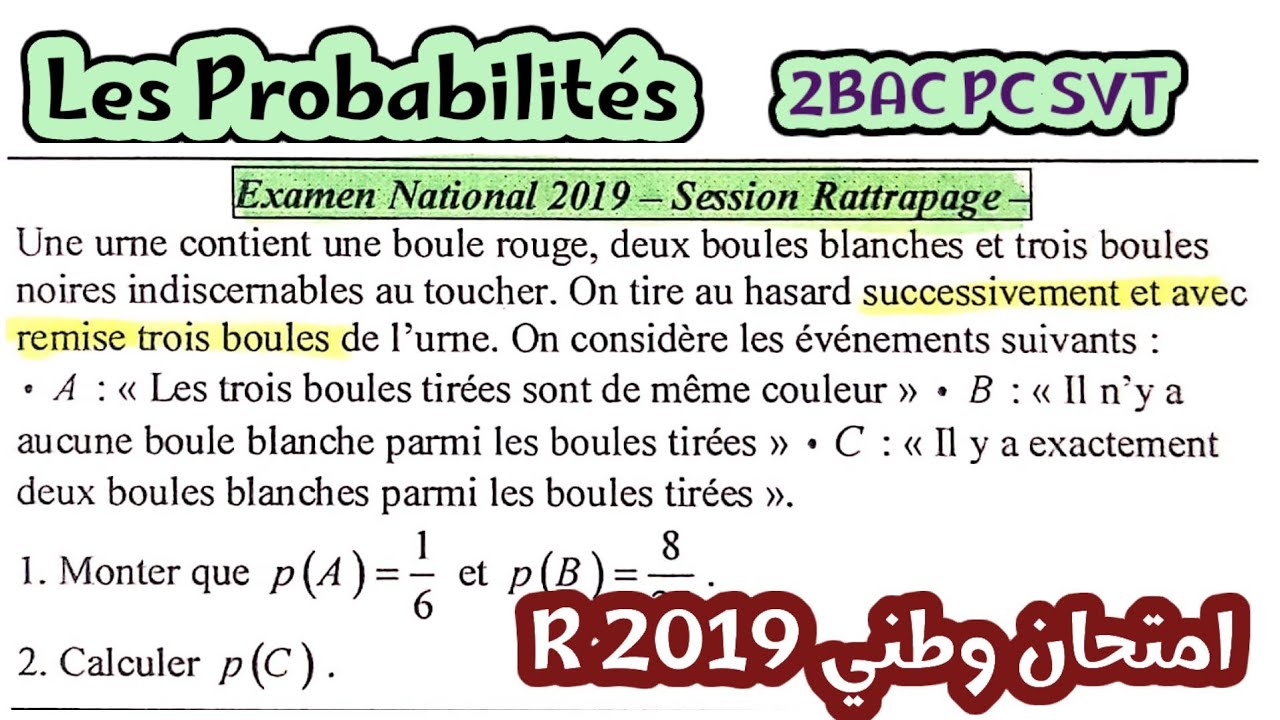 Probabilités 🚩 correction Examen national 2019 Rattrapage 2BAC PC SVT