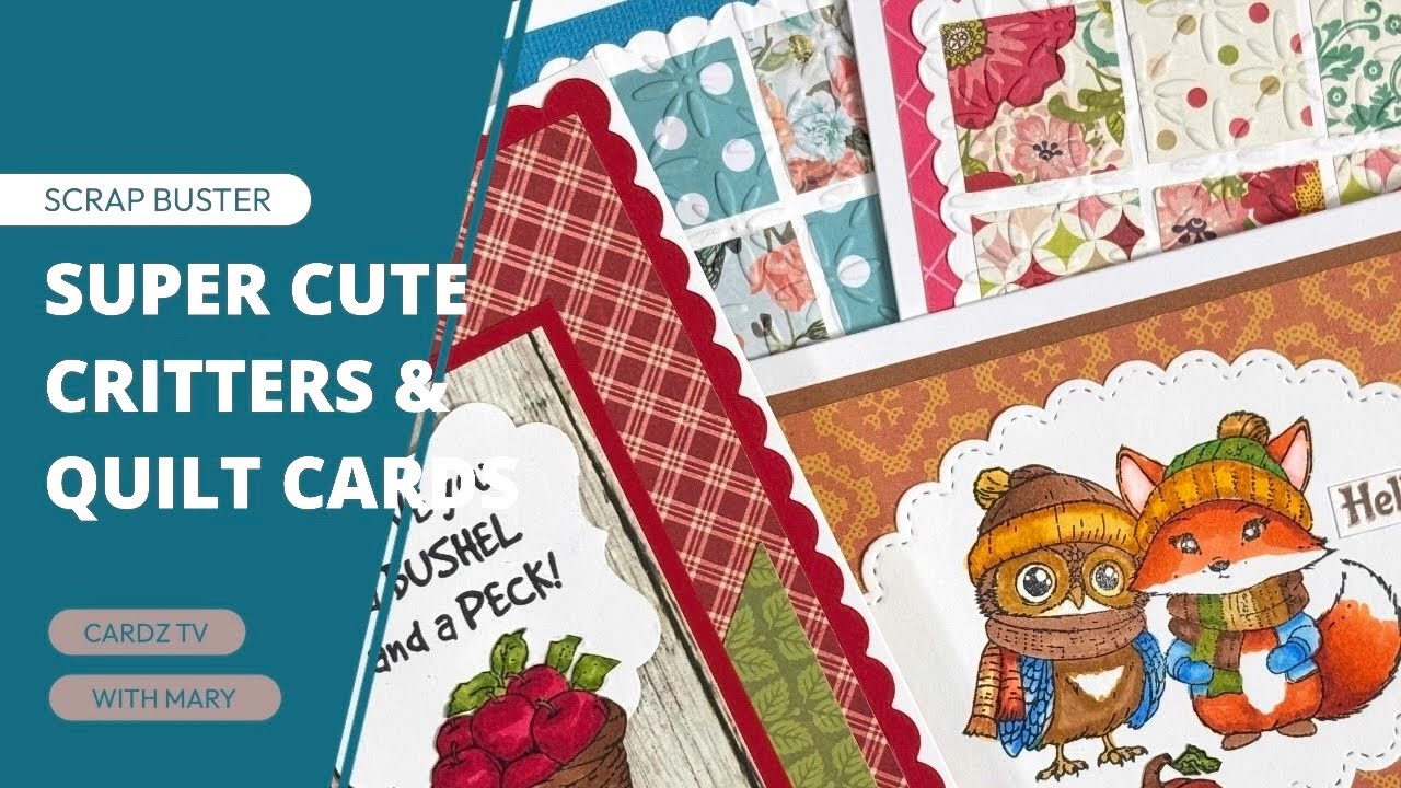 SUPER CUTE CRITTERS AND QUILT CARDS!