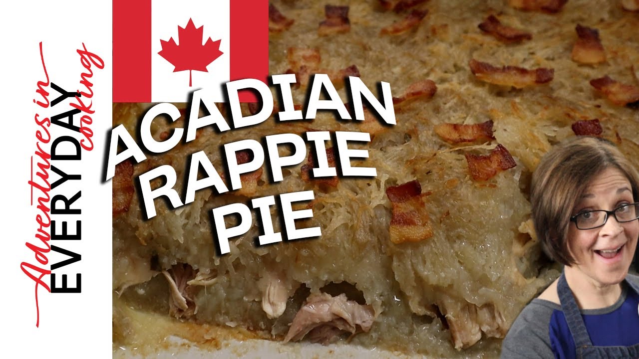 I'm not so sure about this Acadian Rappie Pie, but here goes - Yarmouth and Acadian Shores Recip