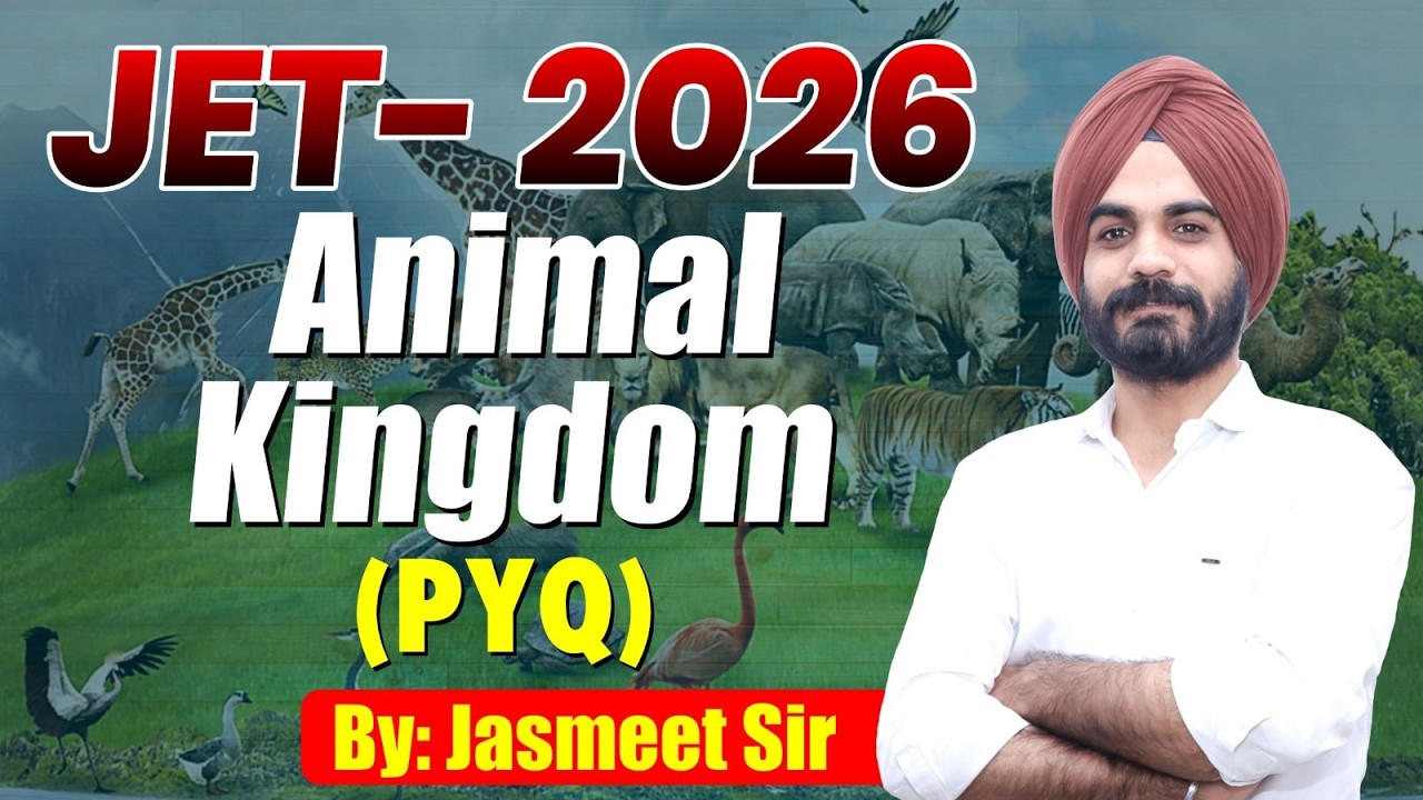 JET 2026 Biology | Animal Kingdom PYQ | Previous Year Questions By Jasmeet Sir
