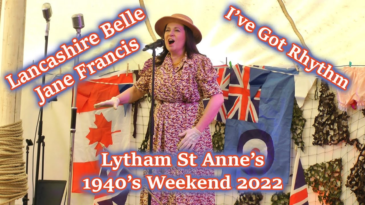 Lancashire Belle Jane Francis - I Got Rhythm