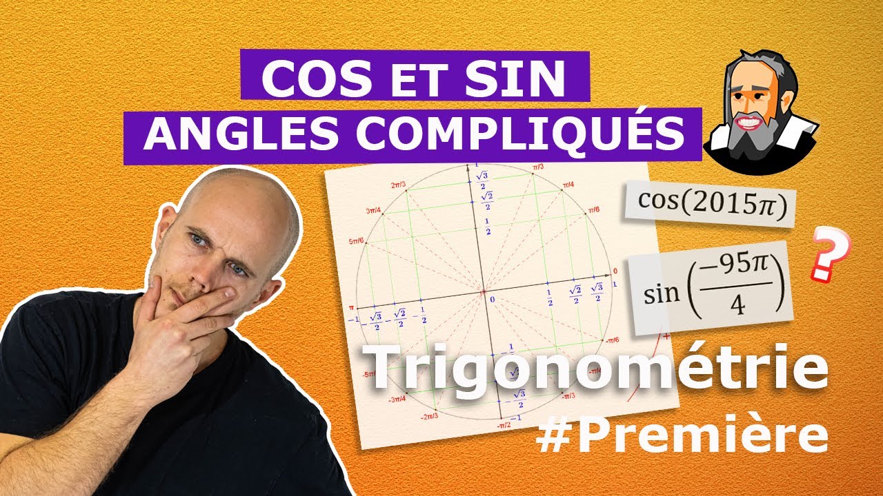COSINUS et SINUS d'angles compliqués - Première