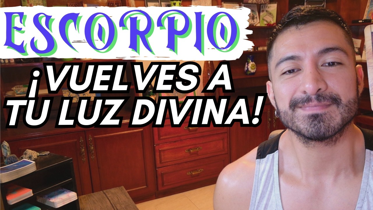 ESCORPIO! RENACES ENERGÉTICAMENTE! ALGUIEN QUEDÓ EN UN KARMA PROFUNDO! AVANZAS CON GRAN PODER!