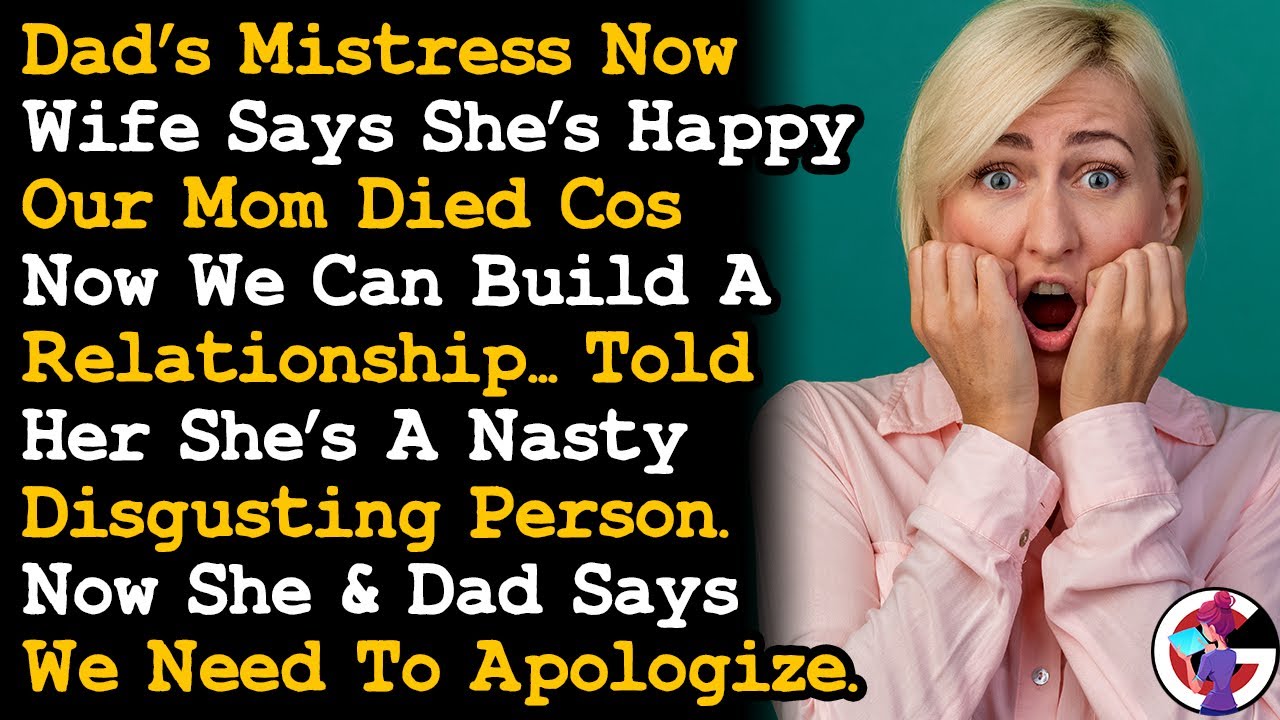 Dad's Mistress Turned Wife Called My Mom Heartless POS For Not Grieving Her Miscarriage AITA