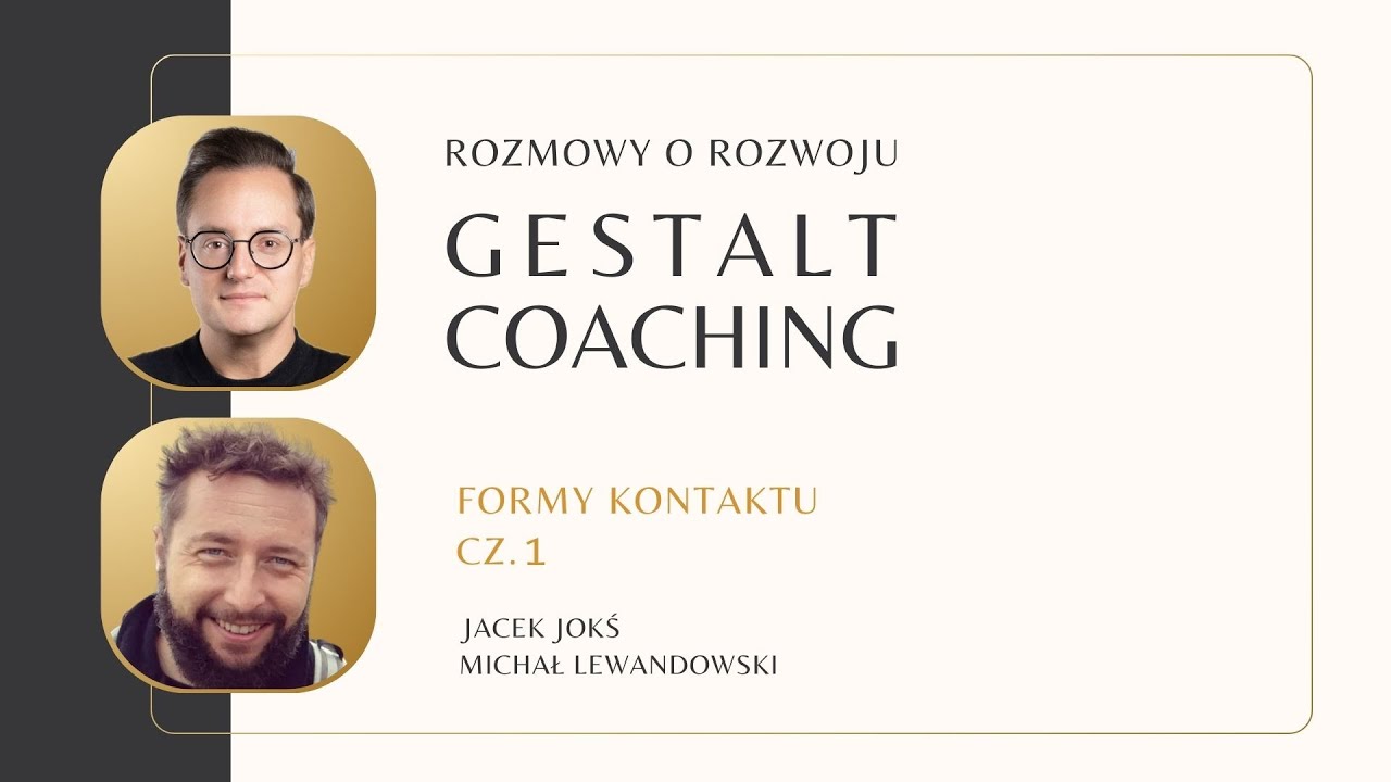 Gestalt Coaching | Formy kontaktu część 1