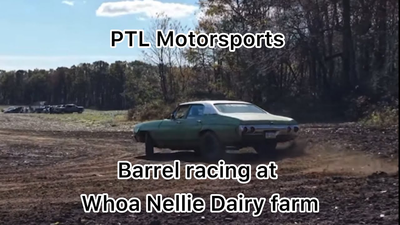 Fixed the Chevelle and Barrel racing again, at Whoa Nellie Dairy farm 10/26/2025.