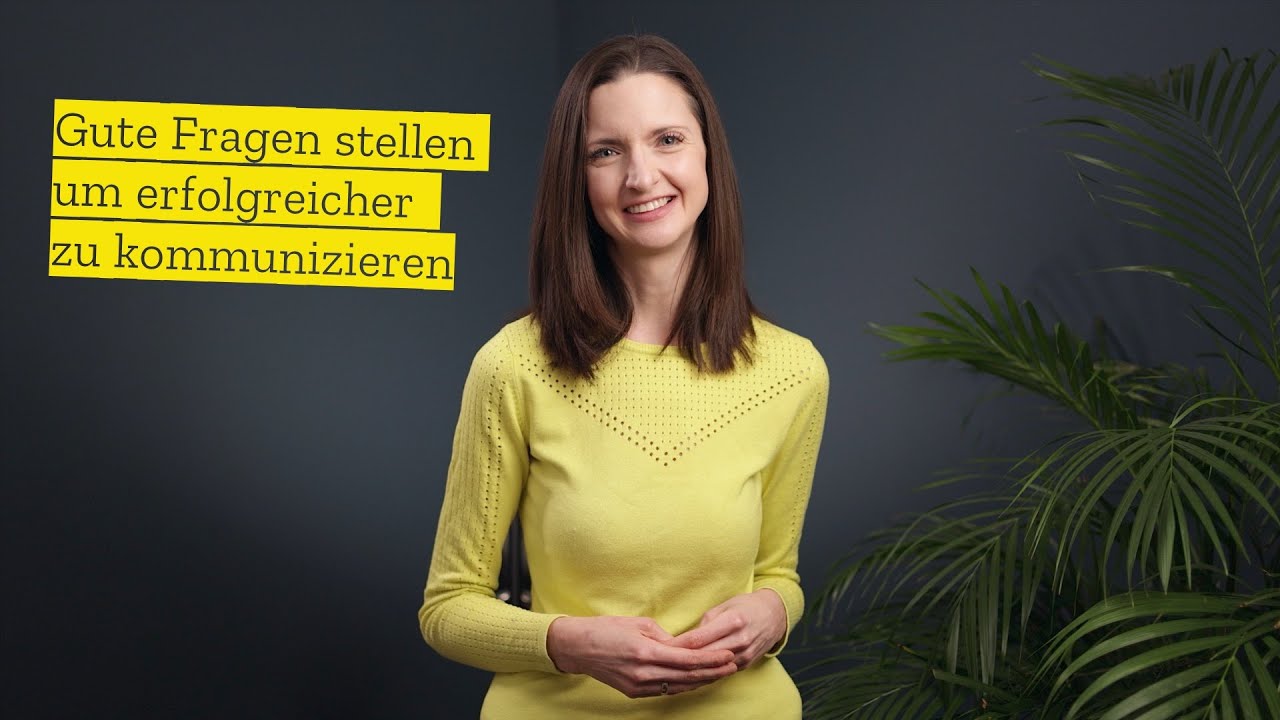 Gute Fragen stellen, um erfolgreicher zu kommunizieren