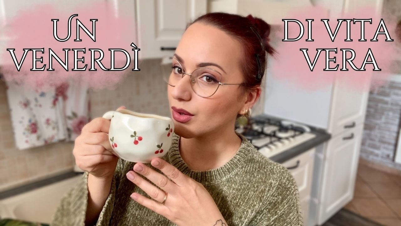 🍒✨UN VENERDI' DI VITA VERA✨🍒 - Eleonora Home