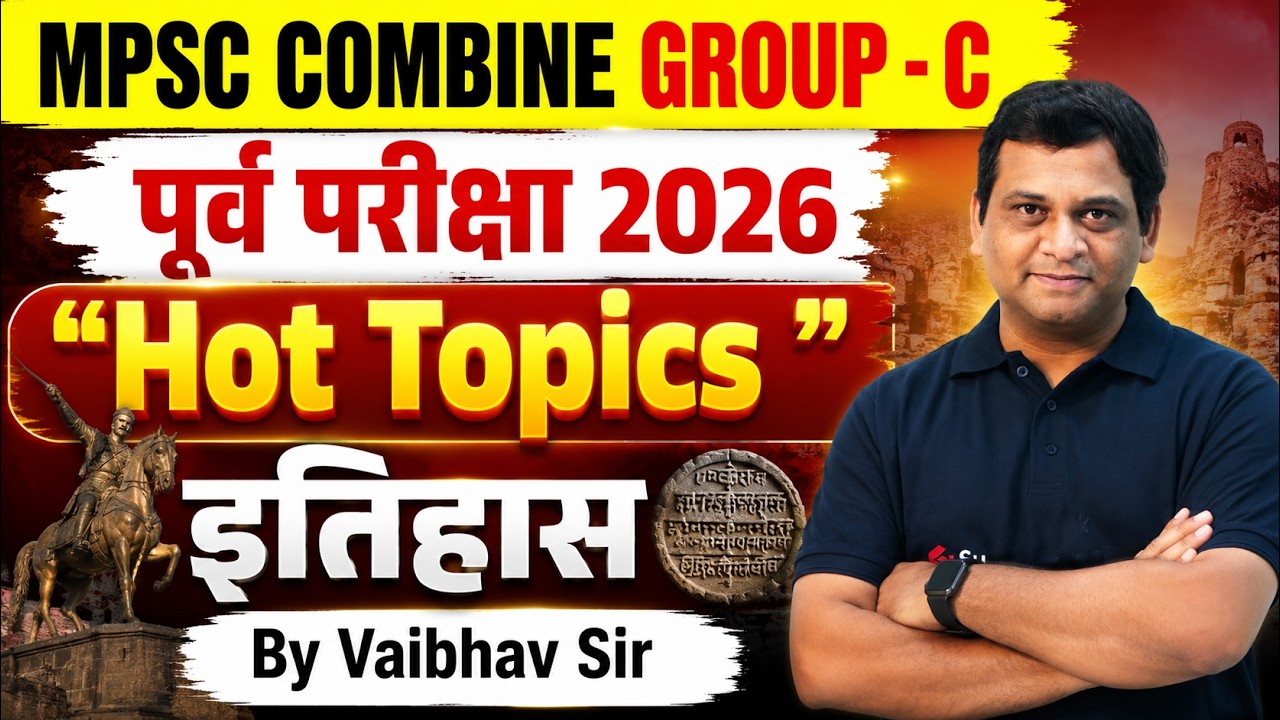 MPSC Combine Gr.C 2026 | Combine Group Gr. C History Imp Topics | MPSC History PYQs Vaibhav Sir