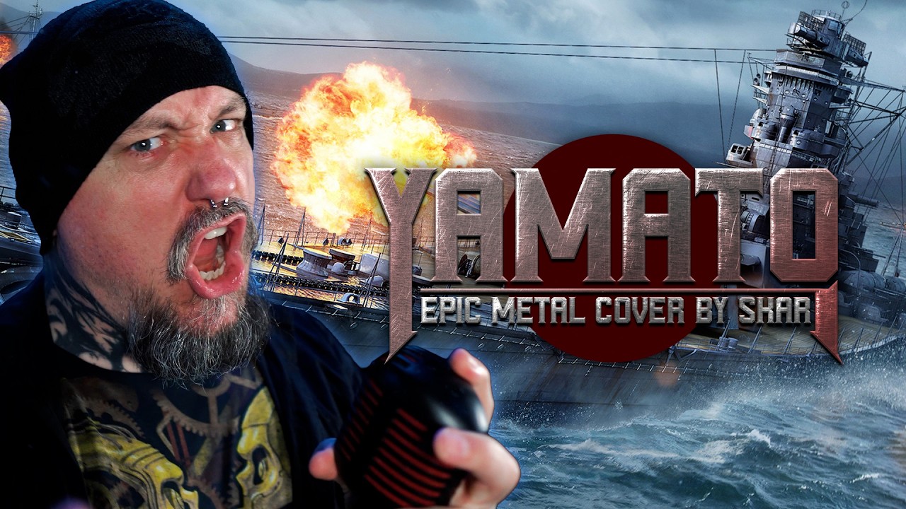 Yamato &ndash; Epic Metal Cover (Sabaton)