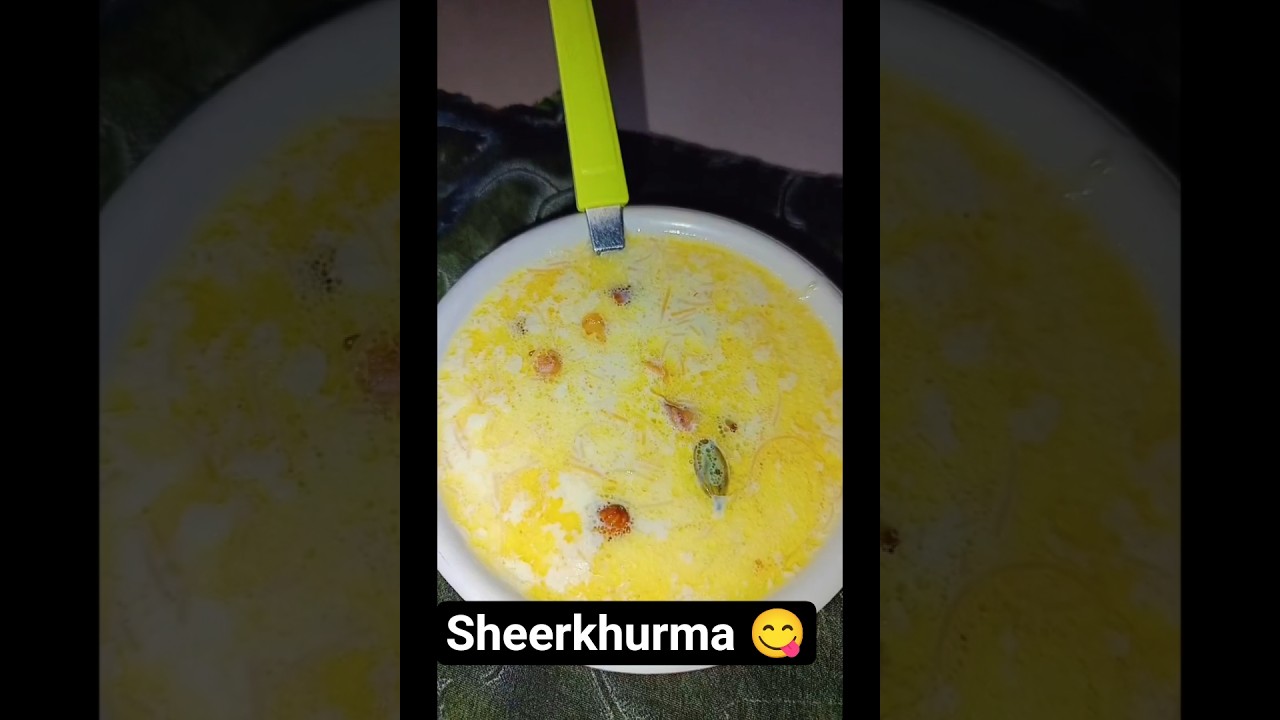 Sheerkhurma 😋. 
