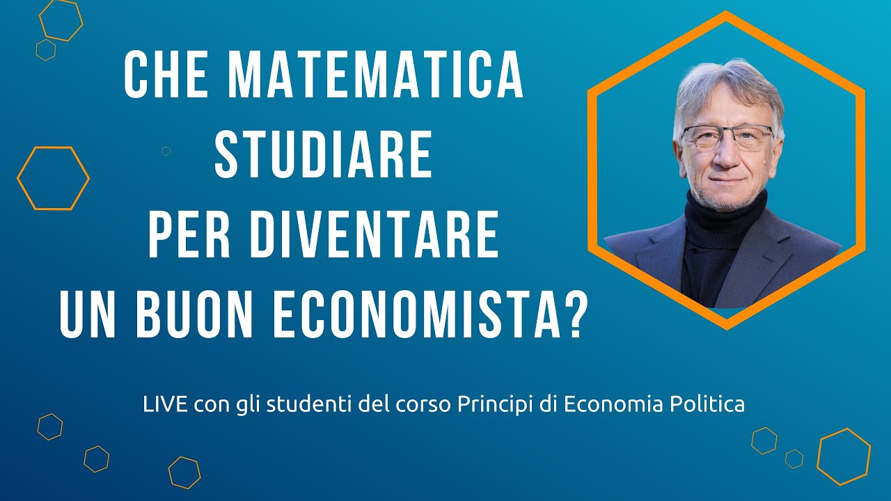 Che matematica studiare per diventare un buon economista?
