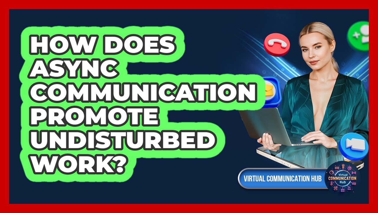 How Does Async Communication Promote Undisturbed Work?