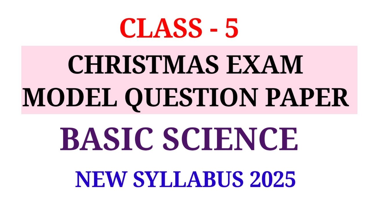 CLASS 5 CHRISTMAS EXAM MODEL QUESTION PAPER BASIC SCIENCE | STD 5 SECOND TERM BS QUESTION PAPER 