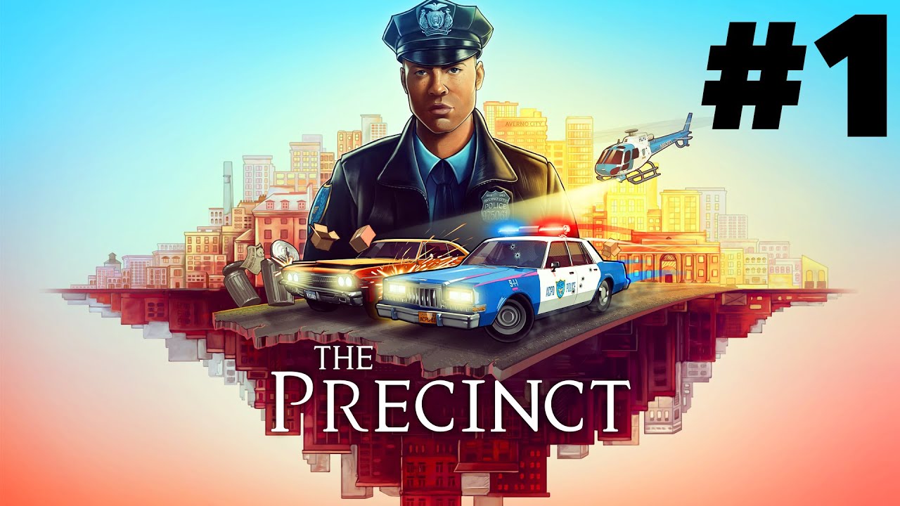 THE PRECINCT: Раннее прохождение игры, часть 1 — ПОЛНАЯ ДЕМО-ВЕРСИЯ