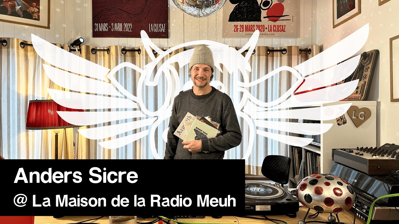 Anders Sicre at La Maison de la Radio Meuh