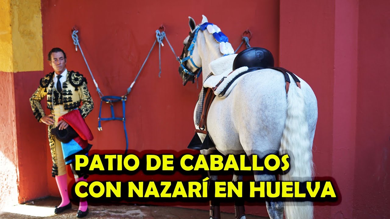 CABALLOS DE REJONEO, DIEGO VENTURA PATIO DE CABALLOS CON NAZARÍ | CORRIDA DE TOROS HUELVA 2022