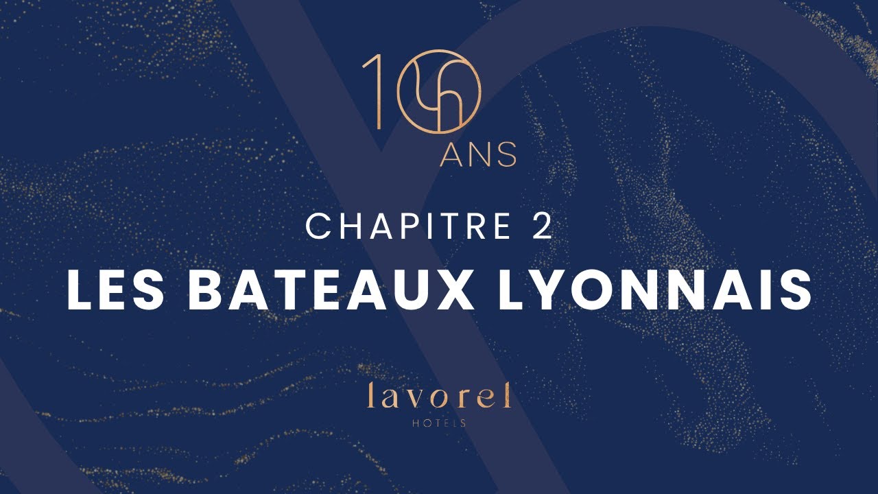 Chapitre 2 : Les Bateaux Lyonnais