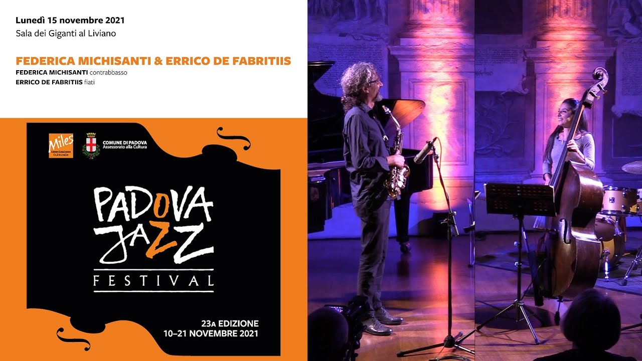 TWO (F.Michisanti) - Federica Michisanti & Errico De Fabritiis  @padovajazzfestival4688 2021